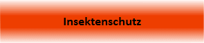 Insektenschutz
