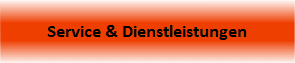 Service & Dienstleistungen